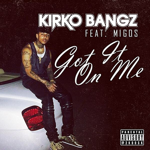 Kirko-Bangz-Got-it-on-me
